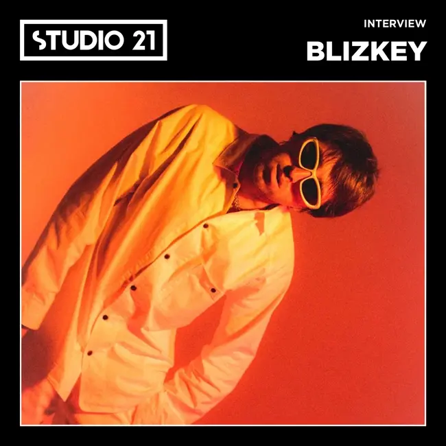 STUDIO 21 Interview: BLIZKEY