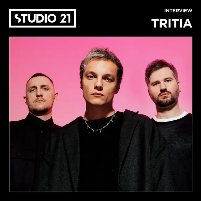 STUDIO 21 Interview: TRITIA