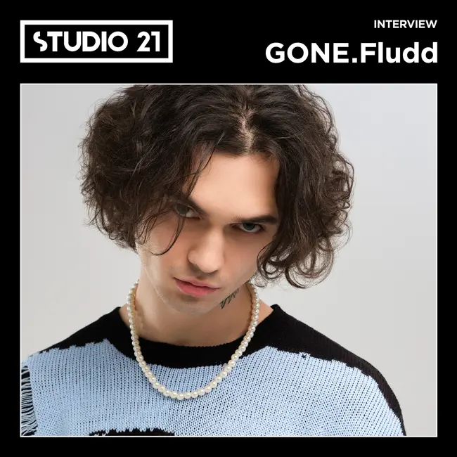 STUDIO 21 Interview: GONE.Fludd