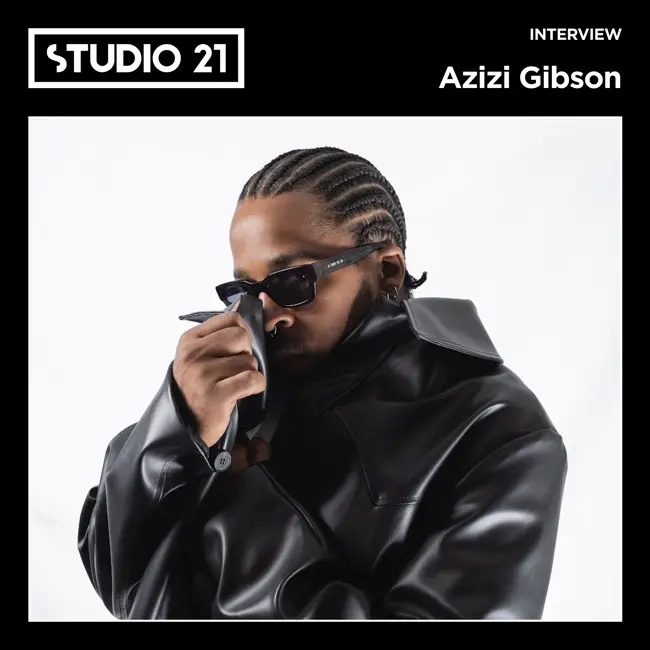 STUDIO 21 Interview: Azizi Gibson
