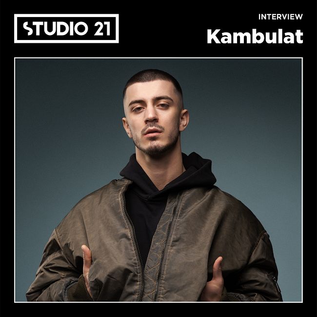 STUDIO 21 Interview: Kambulat