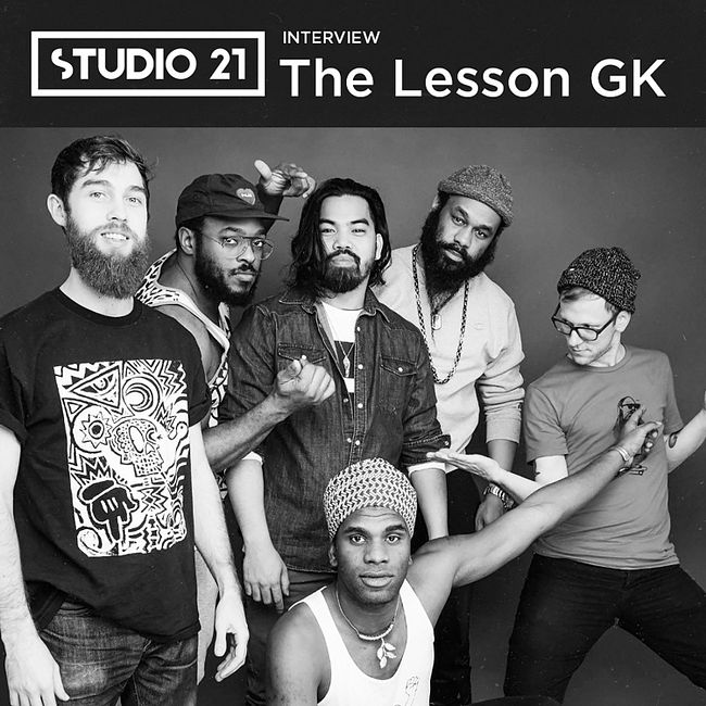 STUDIO 21 Interview: The Lesson GK