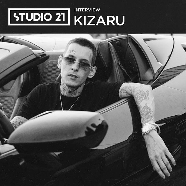 STUDIO 21 Interview: KIZARU