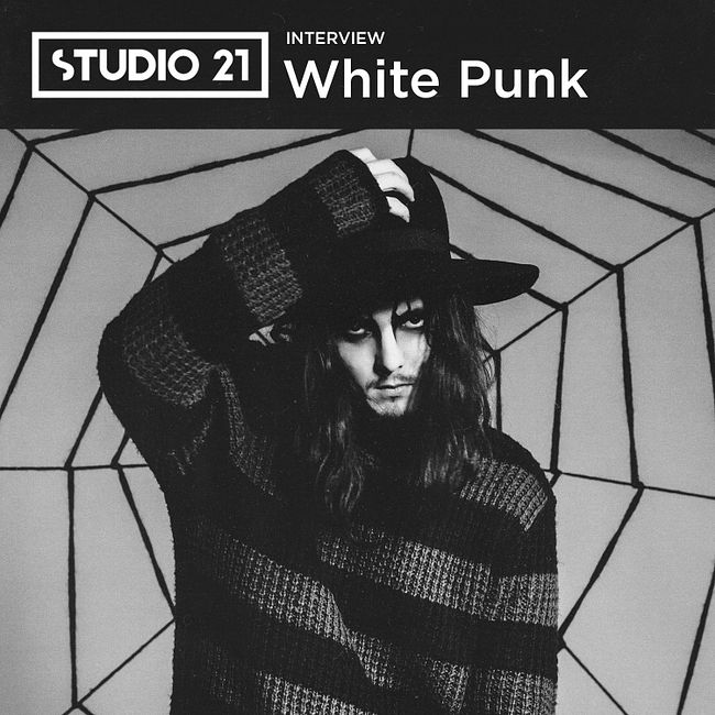STUDIO 21 Interview: White Punk