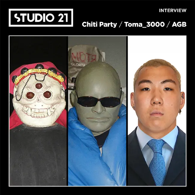 STUDIO 21 Interview: Chiti Party, TOMA_3000 & AGB