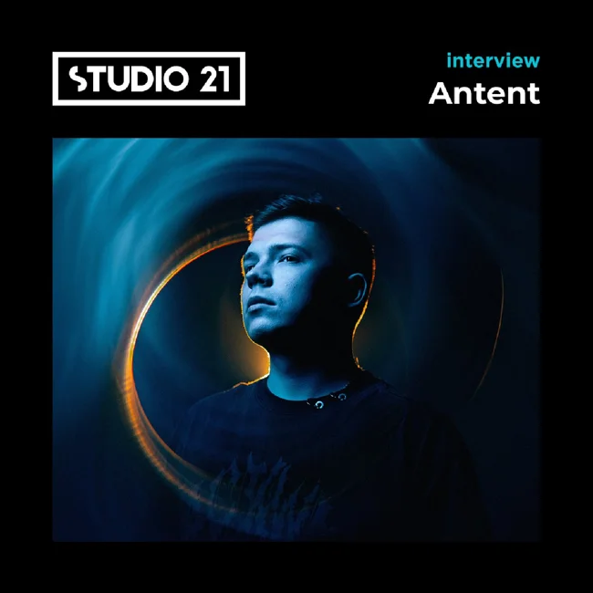 STUDIO 21 Interview: Antent