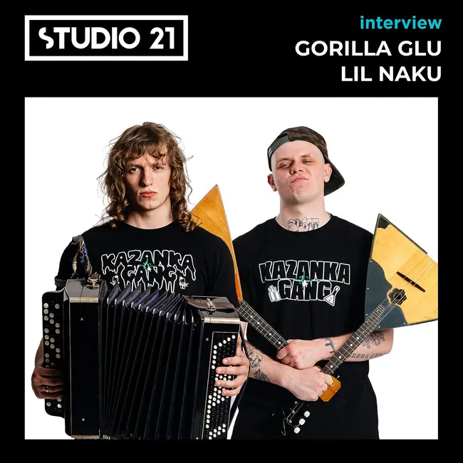 STUDIO 21 Interview: GORILLA GLU & LIL NAKU