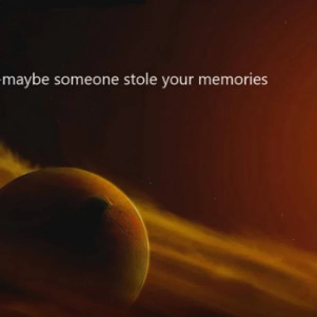 079 : maybe someone stole your memories