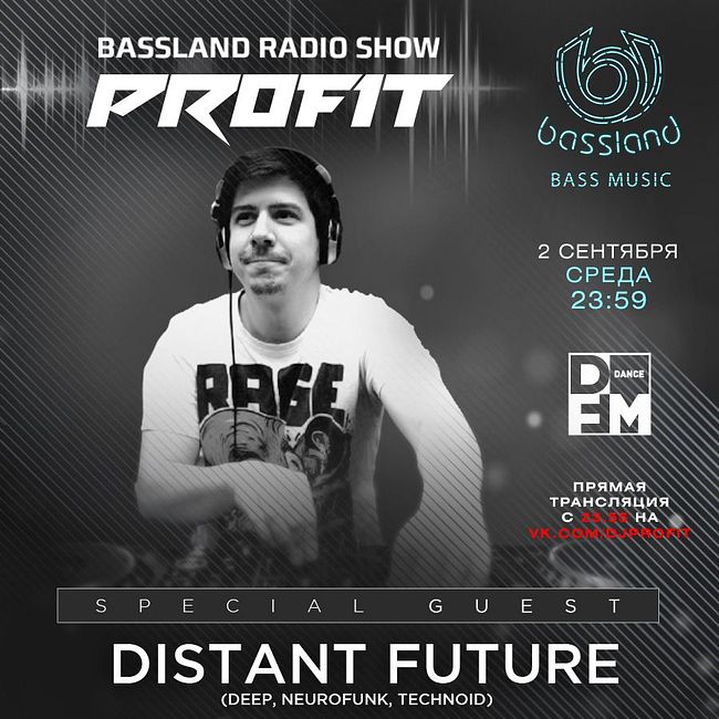 Bassland Show @ DFM (02.09.2020) - Special guest Distant Future aka Paperclip aka Konstructor