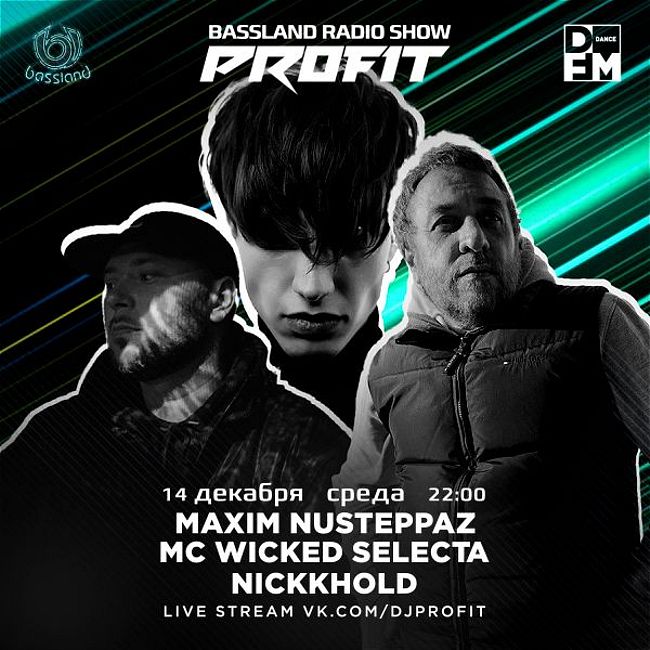 Bassland Show @ DFM (14.12.2022) - Guest mix Maxim NuSteppaz, MC Wicked Selecta, Nickkhold