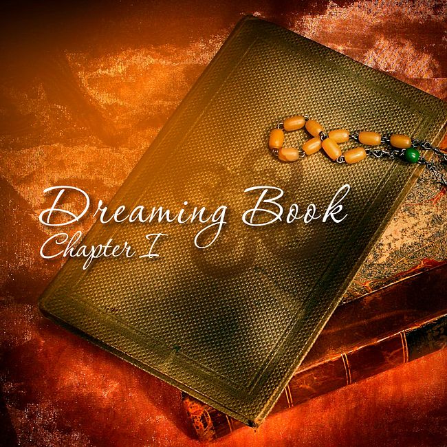 Dreaming Book - Chapter I by Restart