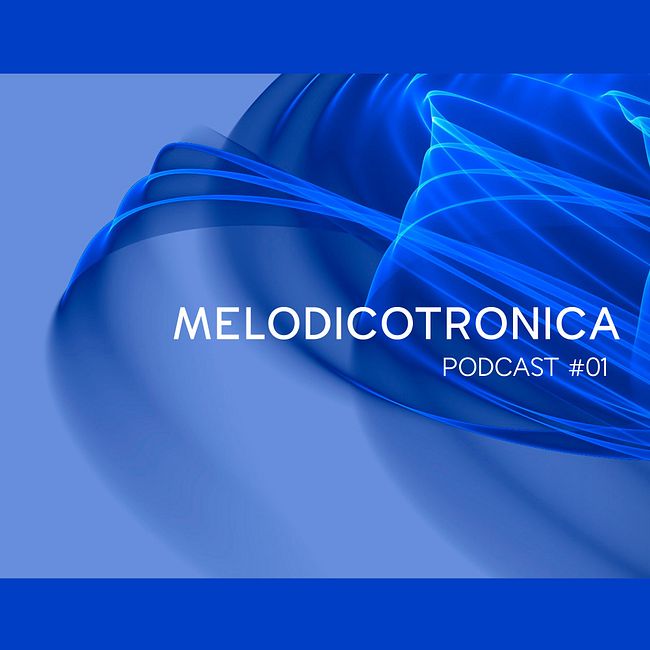 Melodicotronica - #01 Mixed by Costique