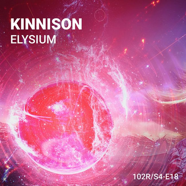 102 Podcast – S4E18 – Elysium by Kinnison