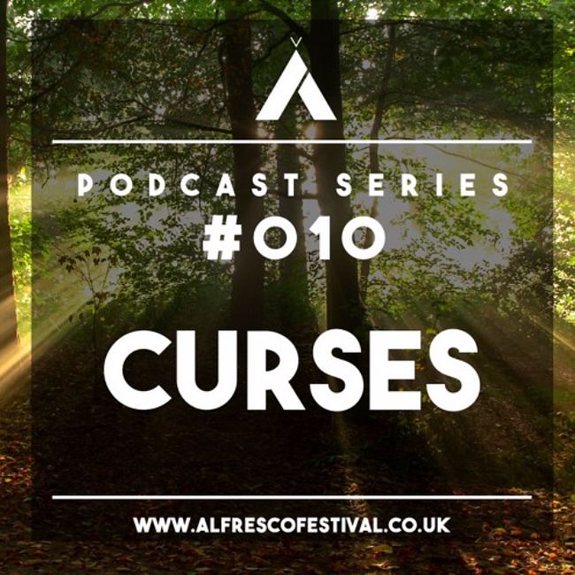 Curses - Alfresco Podcast 10