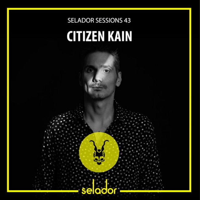 Citizen Kain - Selador Sessions 43
