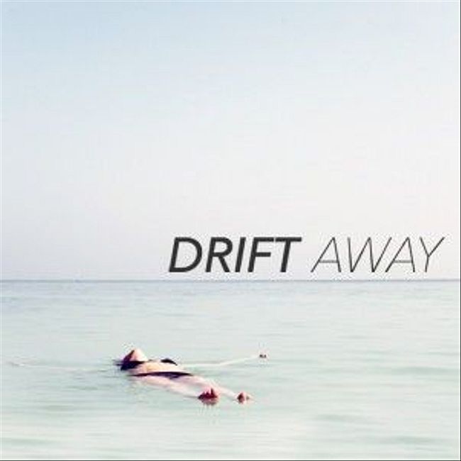 Drift Away Part 3