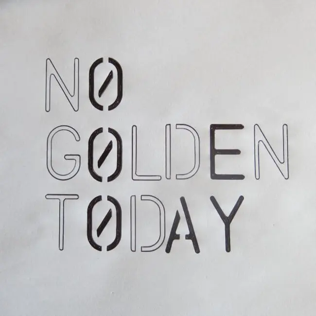 No Golden Today