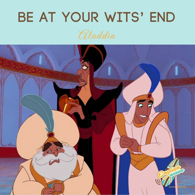 Выпуск 7. Идиома Be at your wits’ end.