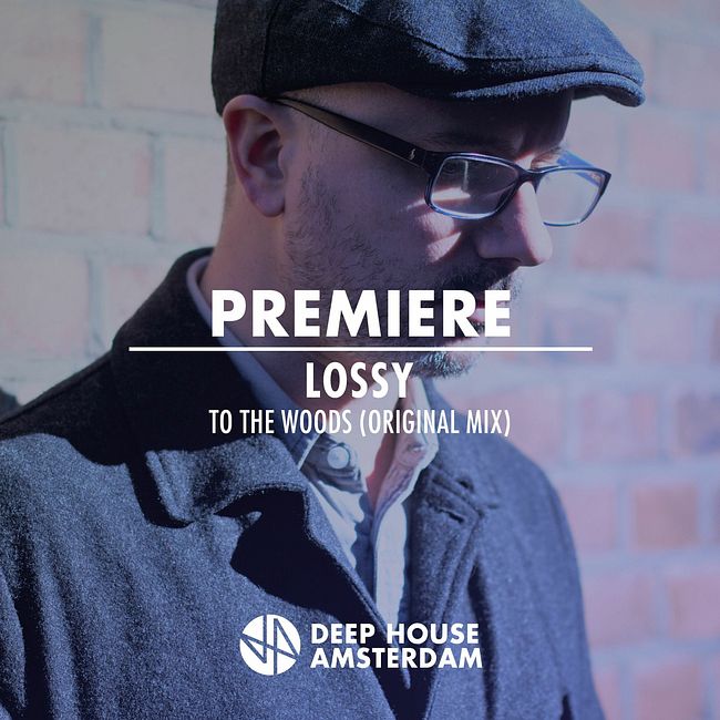 Premiere: Lossy - To The Woods (Original Mix) [Boot Cycle Audio]