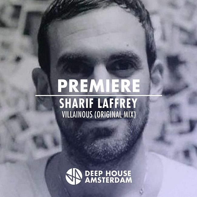 Premiere: Sharif Laffrey - Villainous (Original Mix) [Le Temps Perdu]