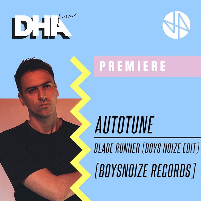 Premiere - Autotune - Blade Runner (Boys Noize Edit) [Boysnoize Records]