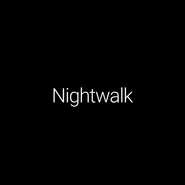 Episode #45: Nightwalk