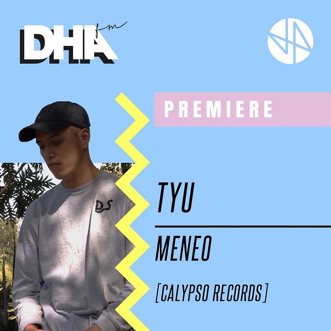 Premiere: TYU - Meneo [Calypso Records]