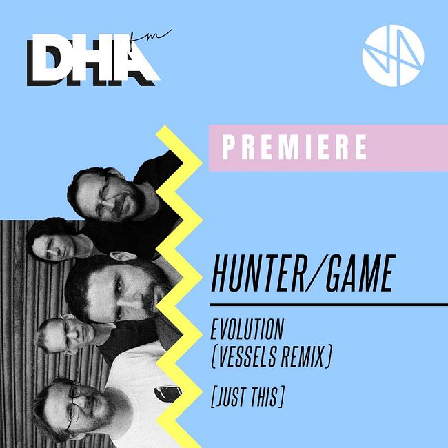 Premiere: Hunter Game - Evolution (Vessels Remix) [Just This]