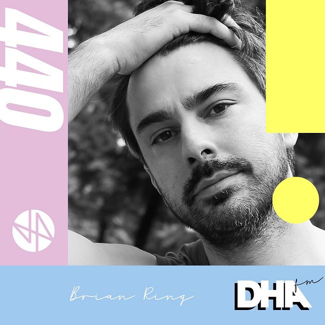 Brian Ring - DHA FM Mix #440