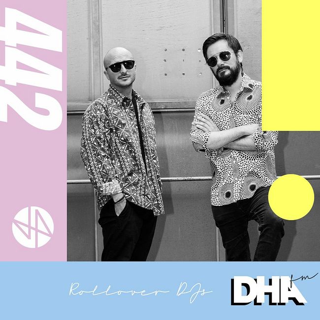 Rollover Djs - DHA FM Mix #442