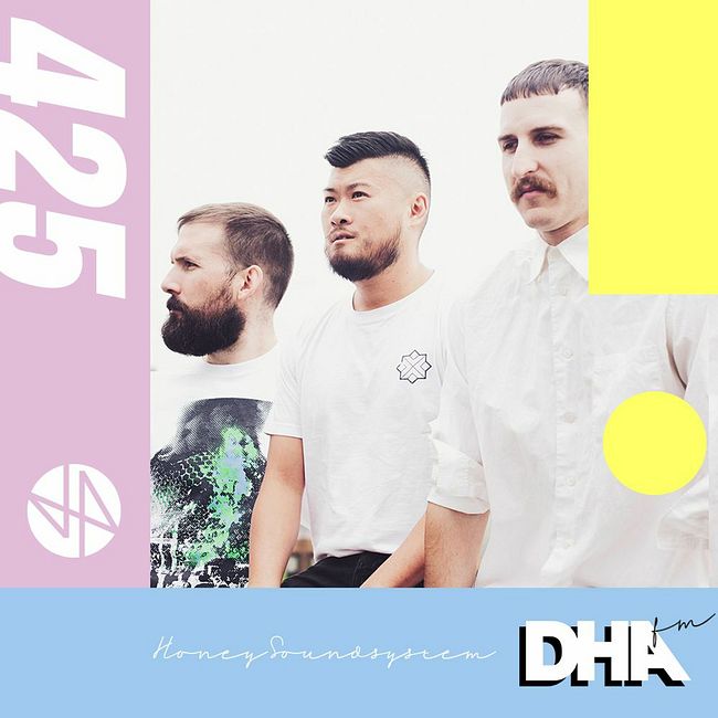 Honey Soundsystem - DHA FM Mix #425