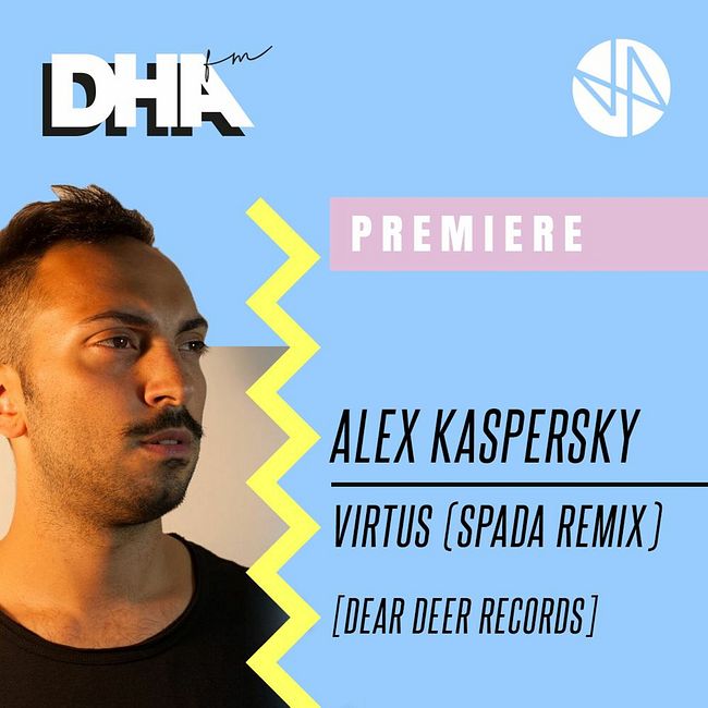 Premiere: Alex Kaspersky - Virtus (Spada Remix) [Dear Deer Records]