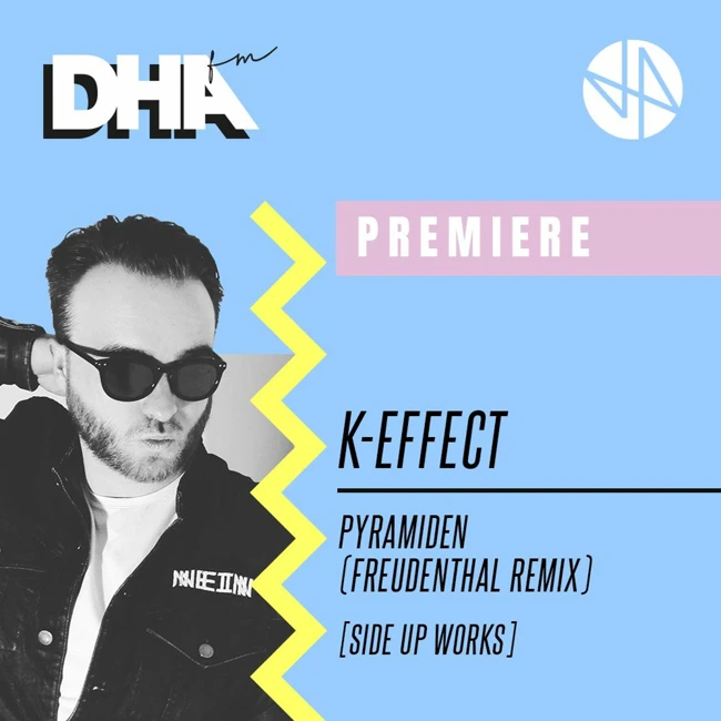 Premiere: K - Effect - Pyramiden (Freudenthal Remix) [Side UP Works]