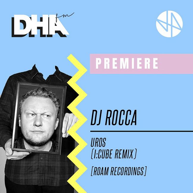 Premiere: DJ Rocca - Uros (I:Cube Remix) [Roam Recordings]