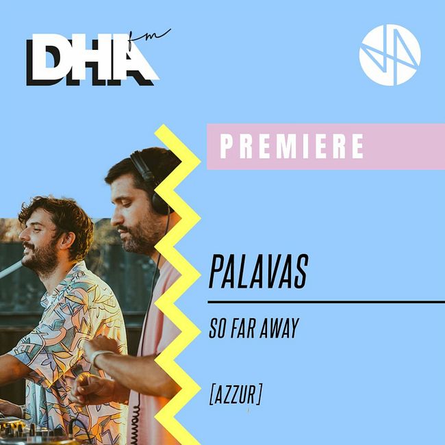 Premiere: Palavas - So Far Away [AZZUR]