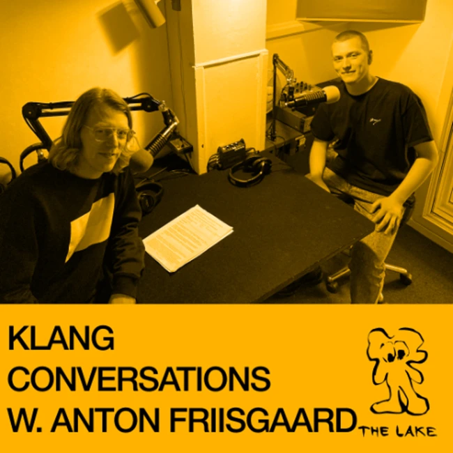 Klang Conversations: Anton Friisgaard