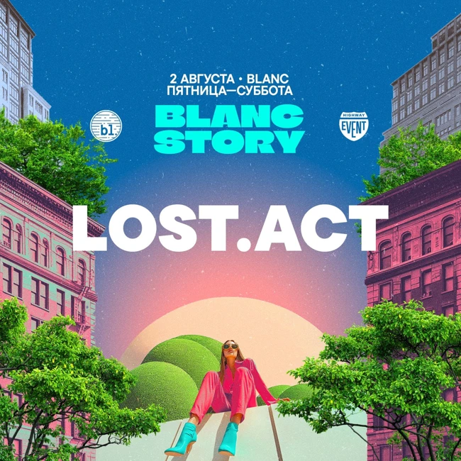 LOST.ACT ‒ LIVE@BLANC STORY | 02.08.2025
