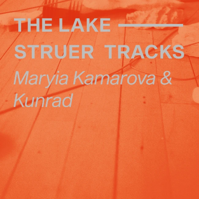 The Lake Radio — Live from Struer Tracks: Maryia Kamarova & Kunrad on Hulko