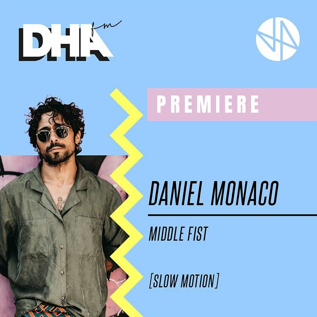 Premiere: Daniel Monaco - Middle Fist [Slow Motion]