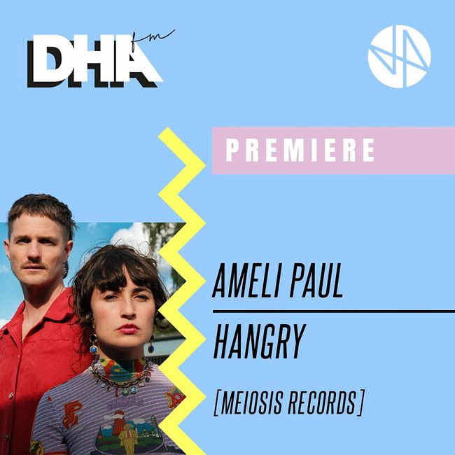 Premiere: Ameli Paul - Hangry [Meiosis Records]
