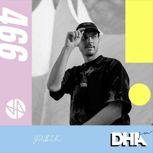 YUBIK - DHA FM MIX #466