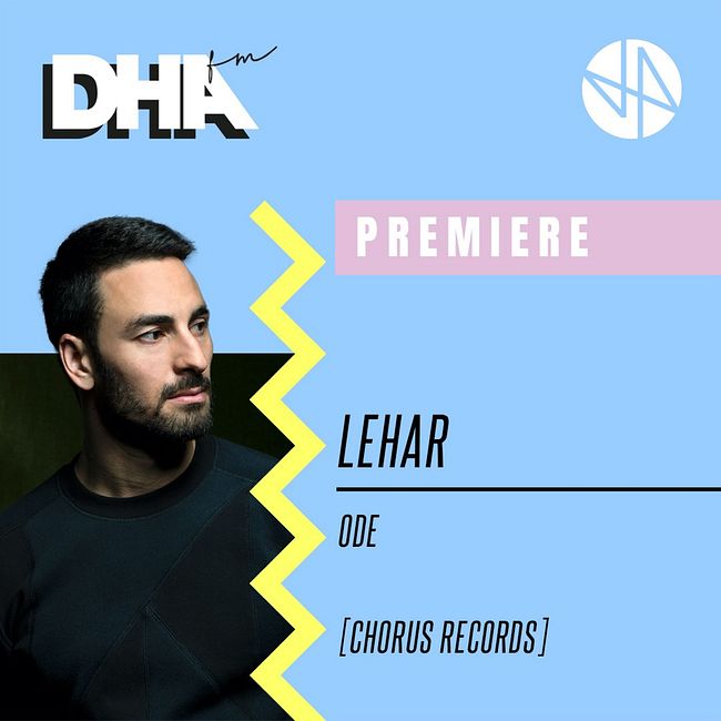 Premiere: Lehar - Ode [Chorus Records]