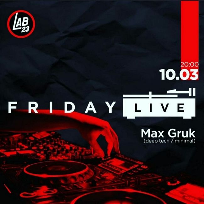 Max Gruk — Friday Live from Lab23, 2023