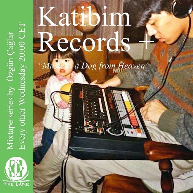 Katibim Records + 07 [Music Is A Dog From Heaven]