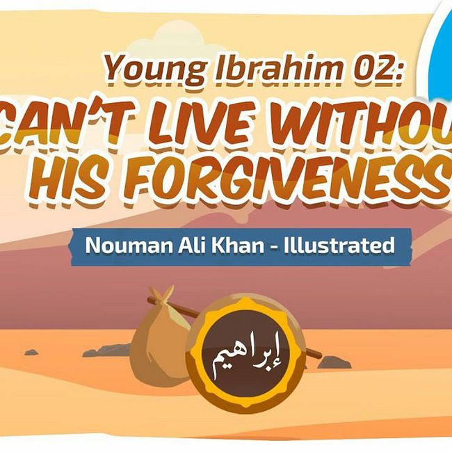 Юный ИБРАХИМ (мир ему) #2 | Не могу без Его прощения