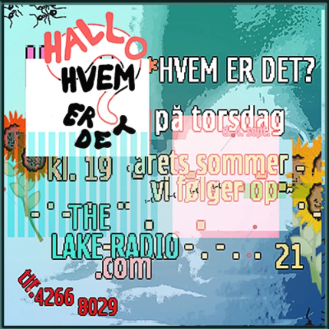 Hallo hvem er det? #14: Tilbage efter sommerferien