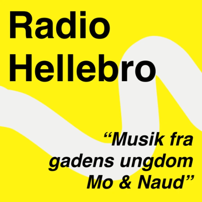 Radio Hellebro - Musik fra gadens ungdom - Mo & Naud