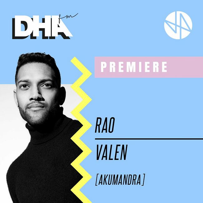 Premiere: Rao - Valen [Akumandra]