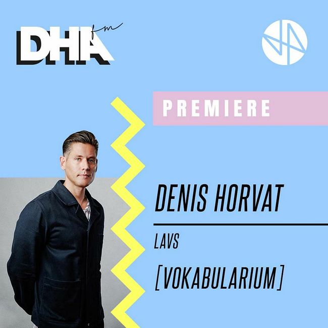 Premiere: Denis Horvat - Lavs [Vokabularium]