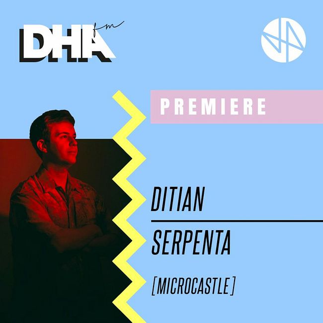 Premiere: Ditian - Serpenta [microcastle]